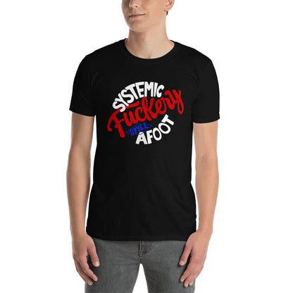 The System is Rigged Unisex T-Shirt