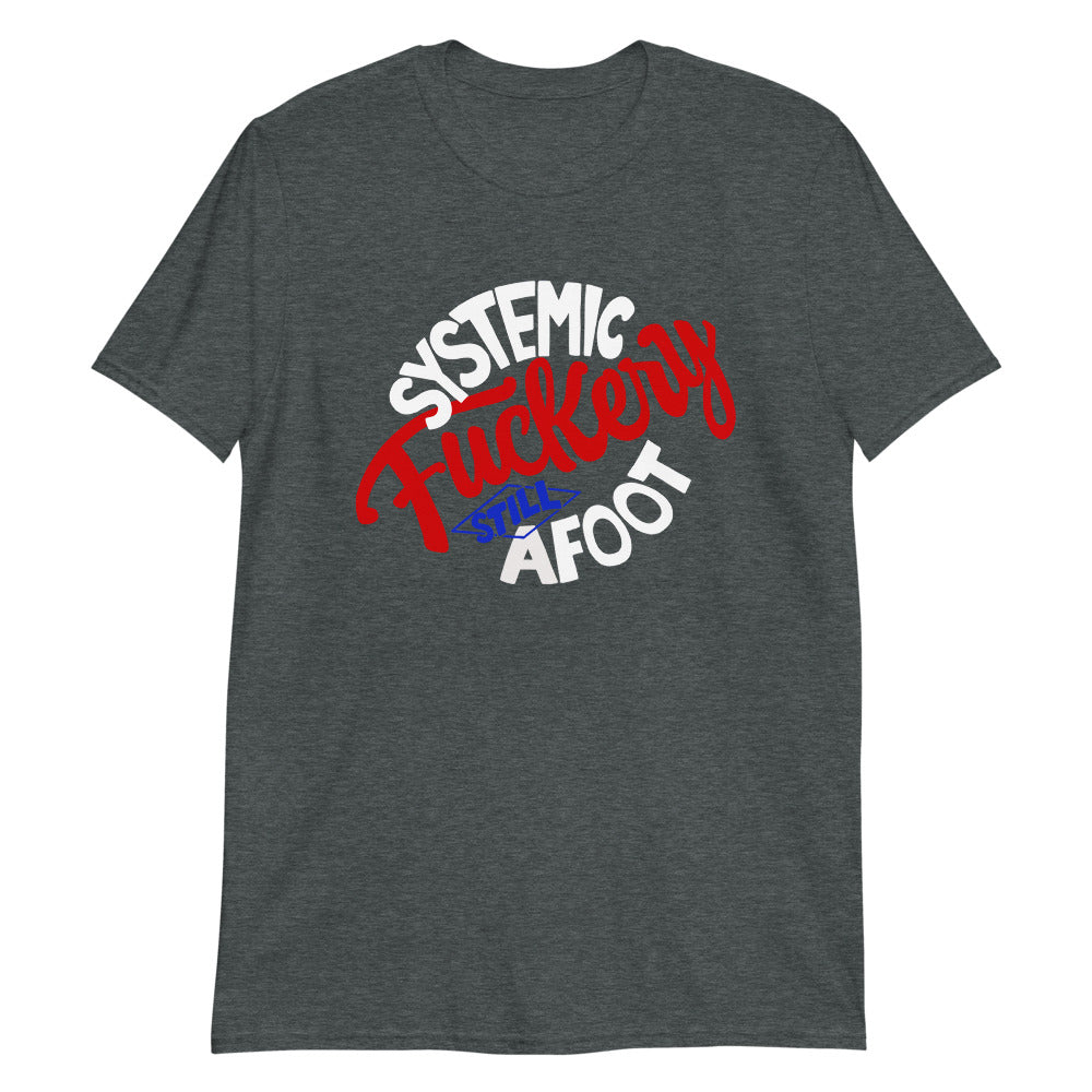 The System is Rigged Unisex T-Shirt